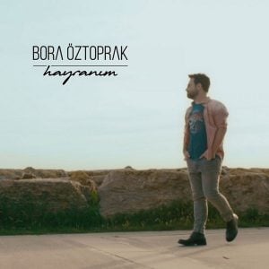 Download New Music Bora Öztoprak Hayranım