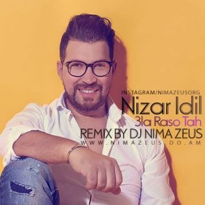 Download New Remix Music Nizar Idil Tah 3la Raso