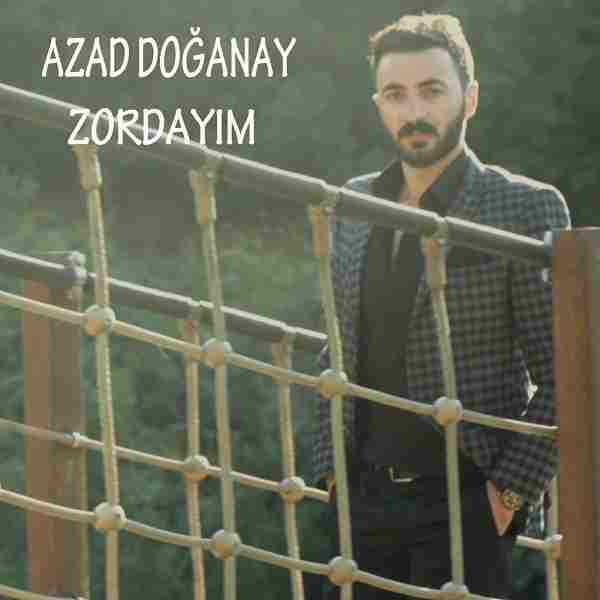 Download New Music Azad Doğanay Zordayım