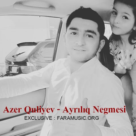 Download New Music Azer Quliyev Ayrılıq Negmesi