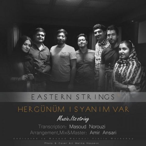 Eastern Strings Hergunum IsyanimVar
