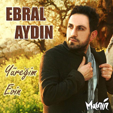 Download New Music Ebral Aydın Yüreğim Evin