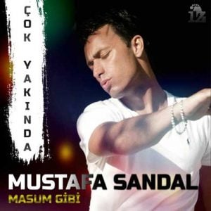 دانلود آهنگ ترکی Mustafa Sandal به نام Masum Gibi